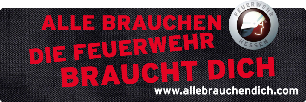 Alle brauchen - die Feuerwehr - braucht dich